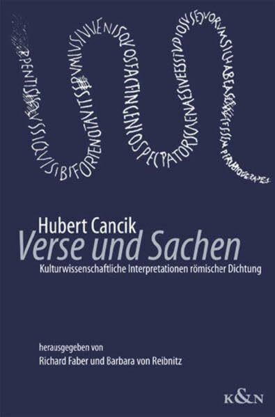 Verse und Sachen: Kulturwissenschaftliche Interpretationen römischer Dichtung