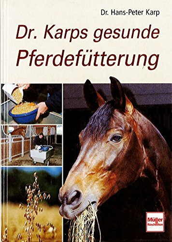 Dr. Karps gesunde Pferdefütterung