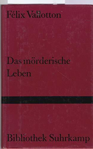 Das mörderische Leben: Roman. Erstausgabe (Bibliothek Suhrkamp)