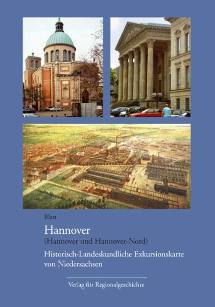 Historisch-Landeskundliche Exkursionskarte von Niedersachsen / Blatt Hannover (Veröffentlichungen des Instituts für Historische Landesforschung der Universität Göttingen)