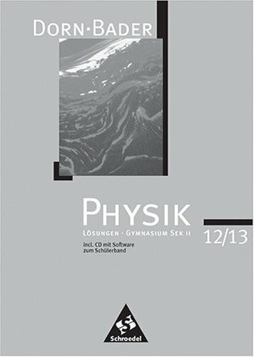 Physik Gymnasium Sek II 12/13 Lösungen incl. CD mit Software