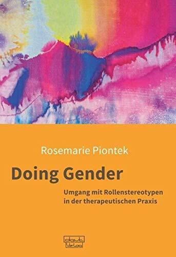 Doing Gender: Umgang mit Rollenstereotypen in der therapeutischen Praxis