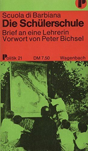 Scuola di Barbiana. Die Schülerschule. Brief an eine Lehrerin.