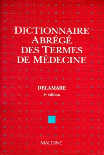 Dictionnaire Abrege Des Termes De Medecine. 2eme Edition 1996