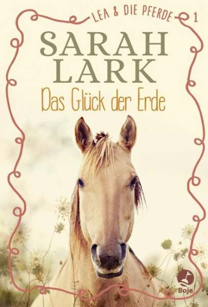 Lea und die Pferde 1 - Das Glück der Erde