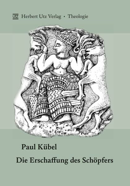 Die Erschaffung des Schöpfers (Theologie)