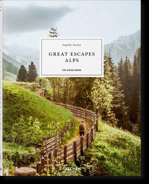 Great Escapes Alps. The Hotel Book