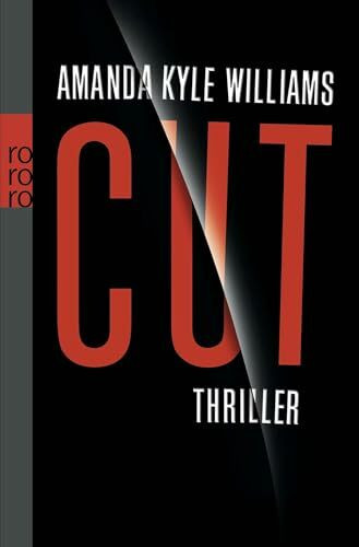 Cut: Thriller (Profilerin Keye Street, Band 1)