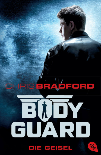 Bodyguard - Die Geisel: Rasanter Action-Thriller ab 12 Jahren: Die internationale Bestseller-Reihe für Jugendliche (Die Bodyguard-Reihe, Band 1)