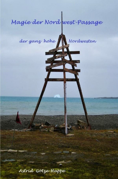 Magie der Nordwest-Passage: der ganz hohe Nordwesten