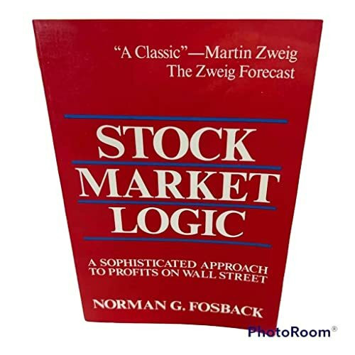 Stock Market Logic: A Sophisticated Approach to Profits on Wall Street