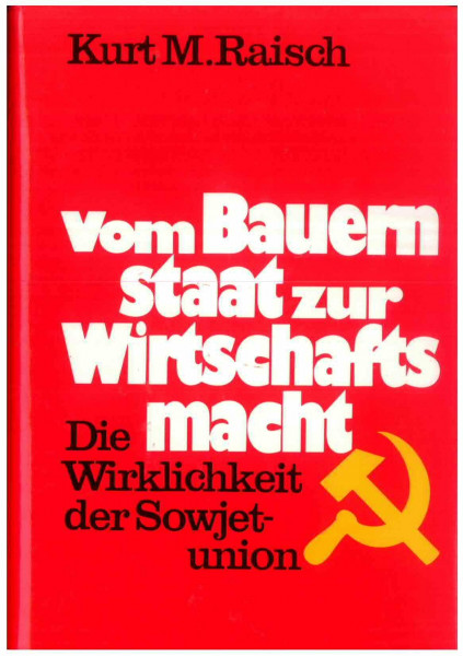 Vom Bauernstaat zur Wirtschaftsmacht: Die Wirklichkeit der Sowjetunion