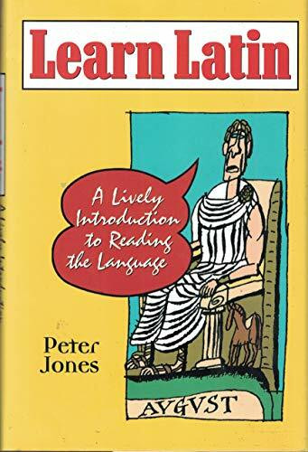 Learn Latin: A Lively Introduction to Reading the Language