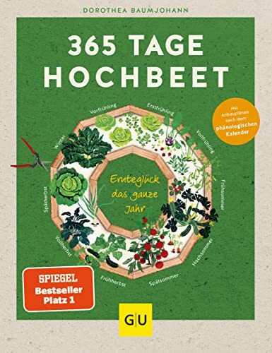Graefe und Unzer Verlag 365 Tage Hochbeet: Ernteglück das ganze Jahr