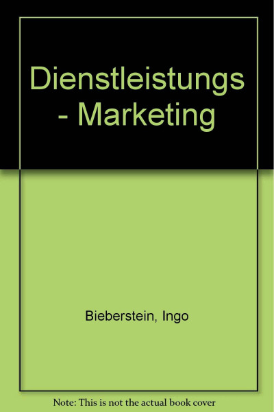 Dienstleistungs-Marketing (Modernes Marketing für Studium und Praxis)