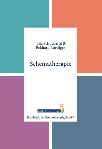 Schematherapie (Handwerk der Psychotherapie, Band 7)