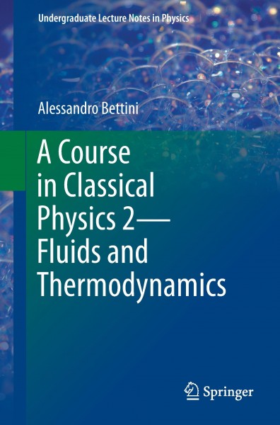 A Course in Classical Physics 2 - Fluids and Thermodynamics