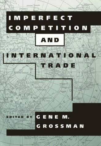 Imperfect Competition and International Trade (Mit Press Readings in Economics)