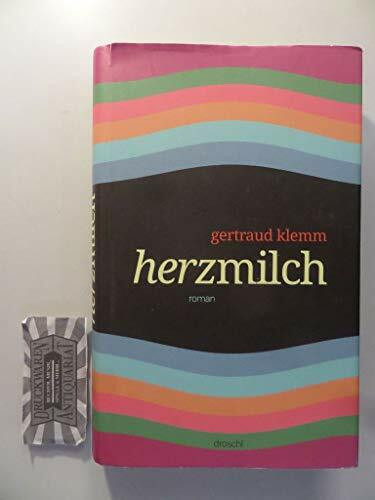 Herzmilch: Roman