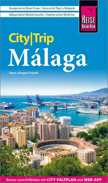 Reise Know-How CityTrip Málaga: Reiseführer mit Stadtplan und kostenloser Web-App