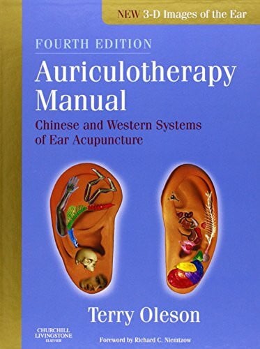 Auriculotherapy Manual: Chinese and Western Systems of Ear Acupuncture