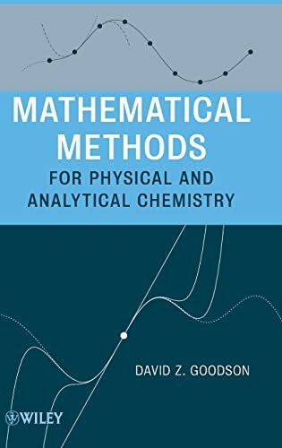 Mathematical Methods for Physical and Analytical Chemistry