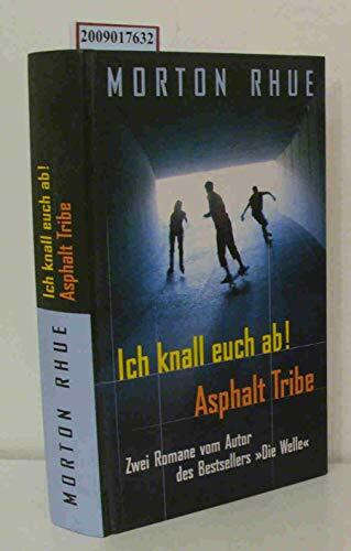 Asphalt Tribe. Kinder der Straße. (Junge Erwachsene) (Jugendliteratur ab 12 Jahre)