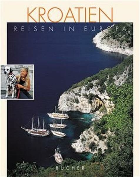 Kroatien (Reisen in Europa)