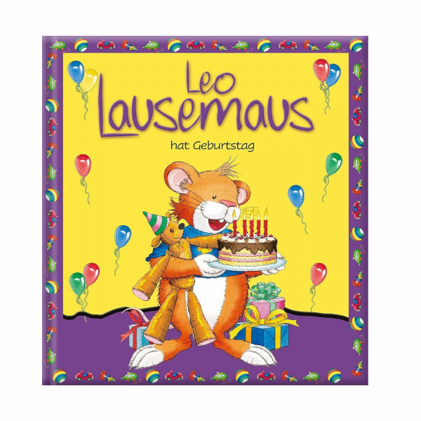 Leo Lausemaus hat Geburtstag - Bilderbuch ab 3 Jahren: Liebevoll erzählte Geschichte zum Vorlesen über Wünsche, Freundschaft und den schönsten Tag im Jahr