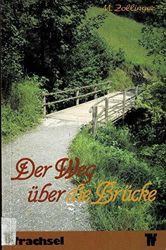 Der Weg über die Brücke