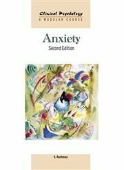 Anxiety (Clinical Psychology, a Modular Course)