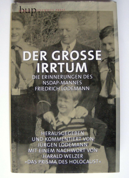 Der grosse Irrtum: Mit einem Nachwort von Harald Welzer: Das Prisma des Holocaust