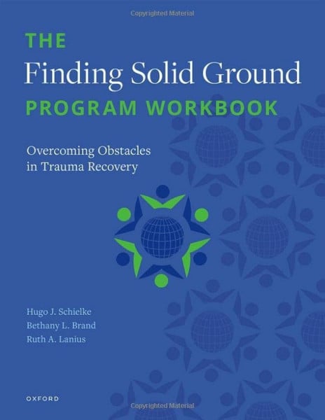 Finding Solid Ground Program Workbook: Overcoming Obstacles in Trauma Recovery