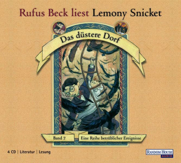 Das düstere Dorf (Eine Reihe betrüblicher Ereignisse, Band 7) (4 Audio-CDs)