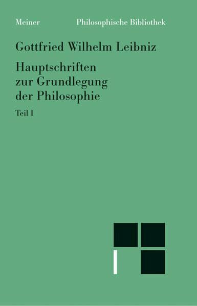Philosophische Bibliothek: Hauptschriften zur Grundlegung der Philosophie. Band 1