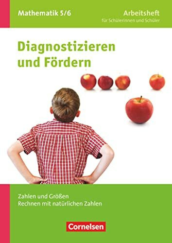 5./6. Schuljahr - Zahlen und Größen, Rechnen mit natürlichen Zahlen: Arbeitsheft mit eingelegten Lösungen (Diagnostizieren und Fördern - Arbeitshefte, Mathematik, 5./6. Schuljahr)