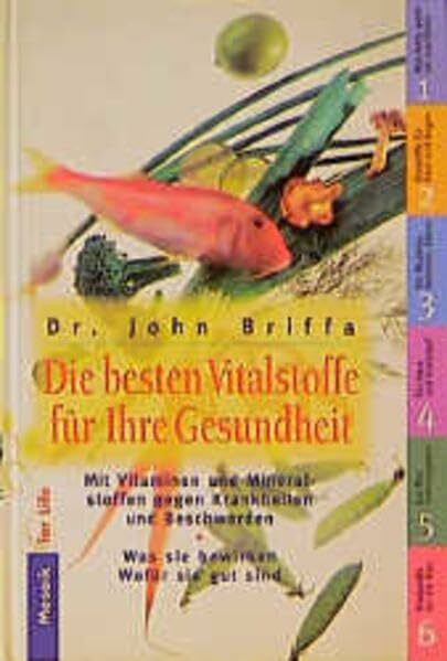 Die besten Vitalstoffe für ihre Gesundheit