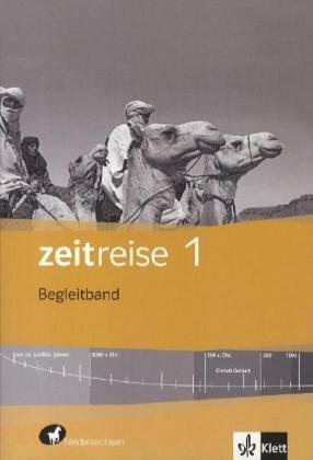 Zeitreise 1. Differenzierende Ausgabe Niedersachsen: Begleitband Klasse 5/6 (Zeitreise. Differenzierende Ausgabe für Niedersachsen ab 2012)