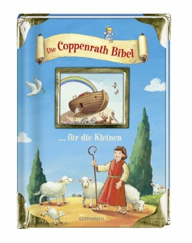 Die Coppenrath Bibel für die Kleinen: Der kleine Himmelsbote