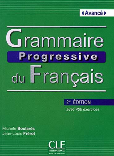 Grammaire Progressive du français: avancé: avec 400 exercises: Livre avance & CD au (Progressive du