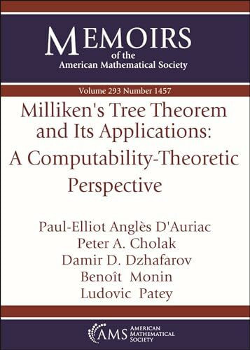 Milliken's Tree Theorem and Its Applications: a Computability-Theoretic Perspective (Memoirs of the American Mathematical Society)