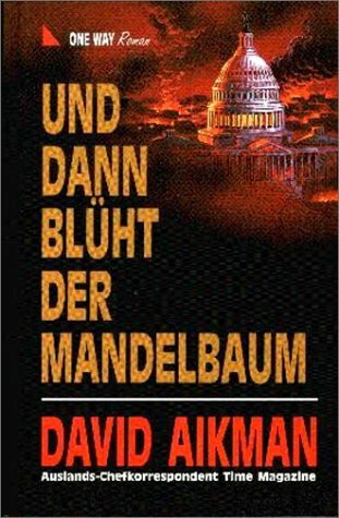 Und dann blüht der Mandelbaum