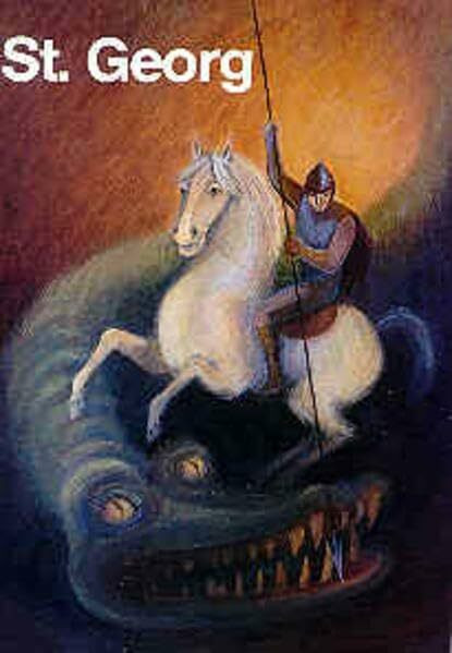 St. Georg: Eine Drachenlegende. Bilderbuch