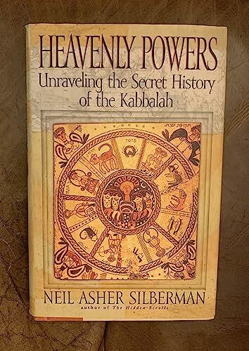 Heavenly Powers: Unraveling the Secret History of the Kabbalah