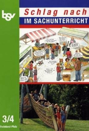 Schlag nach im Sachunterricht 3/4 - Rheinland-Pfalz