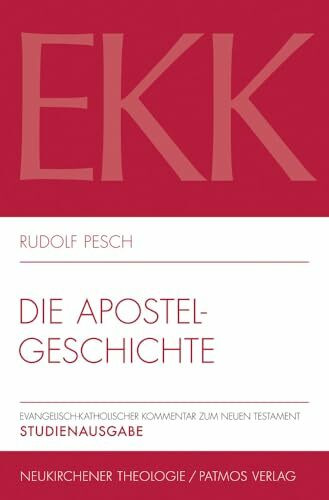 Die Apostelgeschichte: EKK V - Studienausgabe (Evangelisch-katholischer Kommentar Zum Neuen Testament, 5, Band 5)