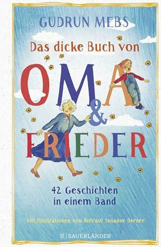 Das dicke Buch von Oma und Frieder: 42 Geschichten in einem Band