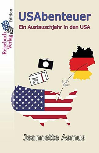 USAbenteuer: Ein Austauschjahr in den USA