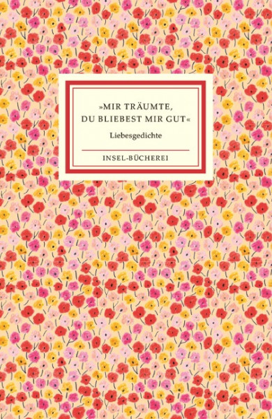 »Mir träumte, du bliebest mir gut«