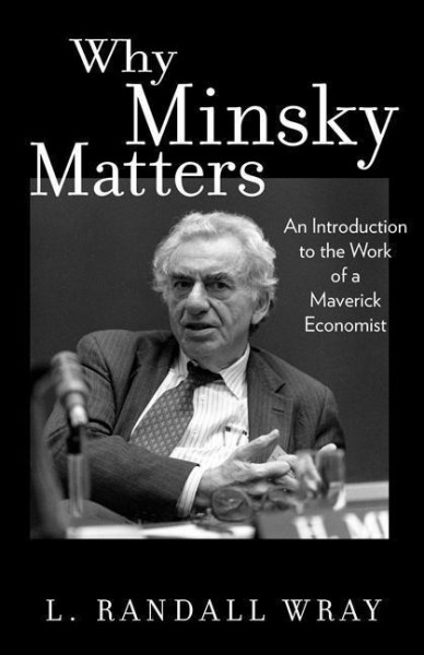 Why Minsky Maters